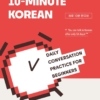 10-Minute Korean 10 Minutes of Korean a day