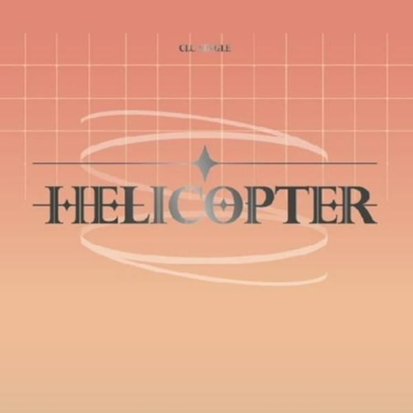 CLC - Single Album: HELICOPTER - EmpressKorea