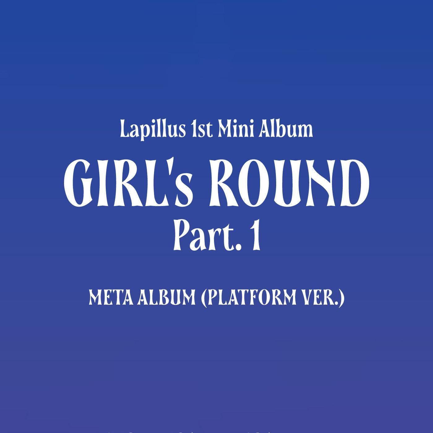 Lapillus - 1st Mini Album: GIRLS ROUND Part.1 (Platform Ver.) - EmpressKorea