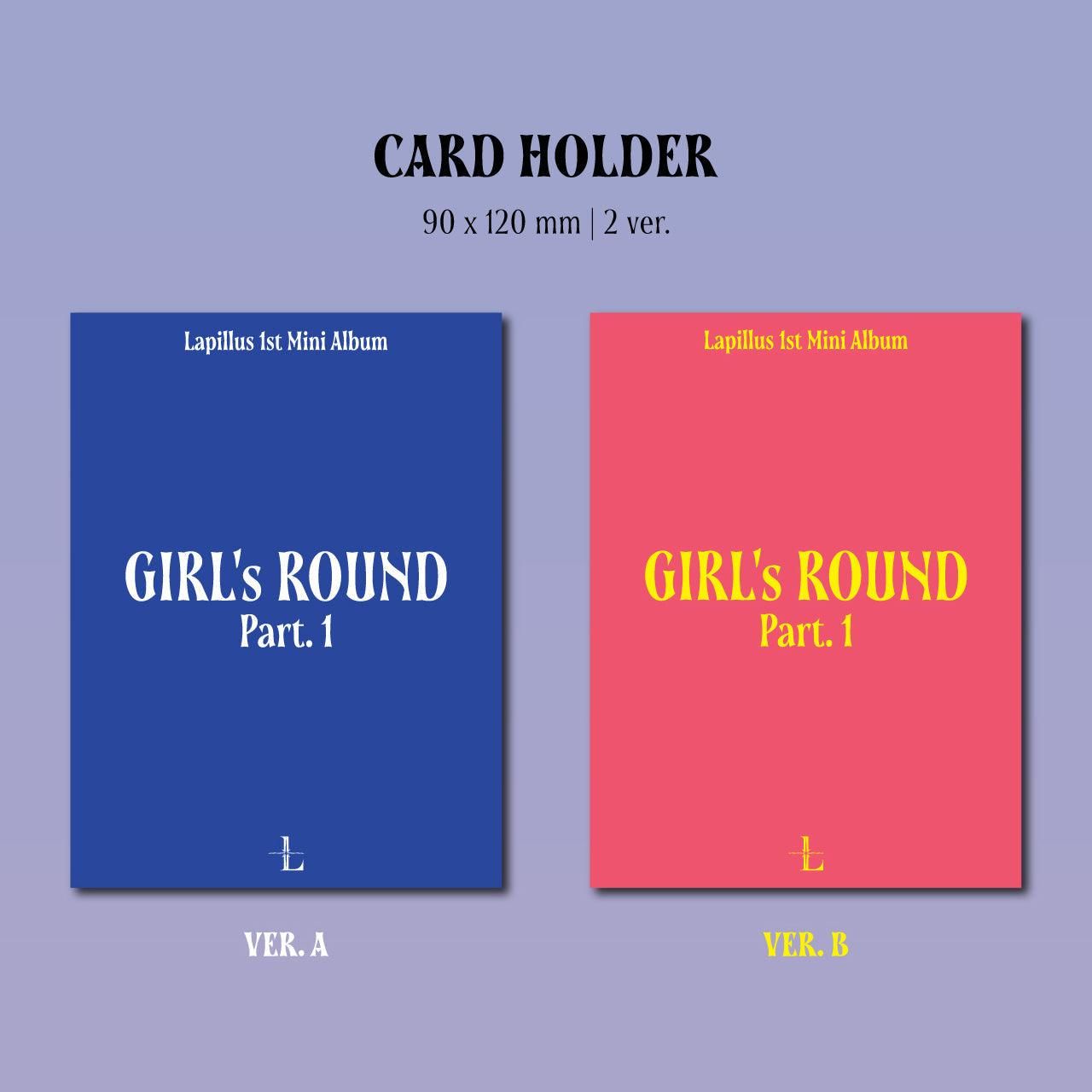 Lapillus - 1st Mini Album: GIRLS ROUND Part.1 (Platform Ver.) - EmpressKorea