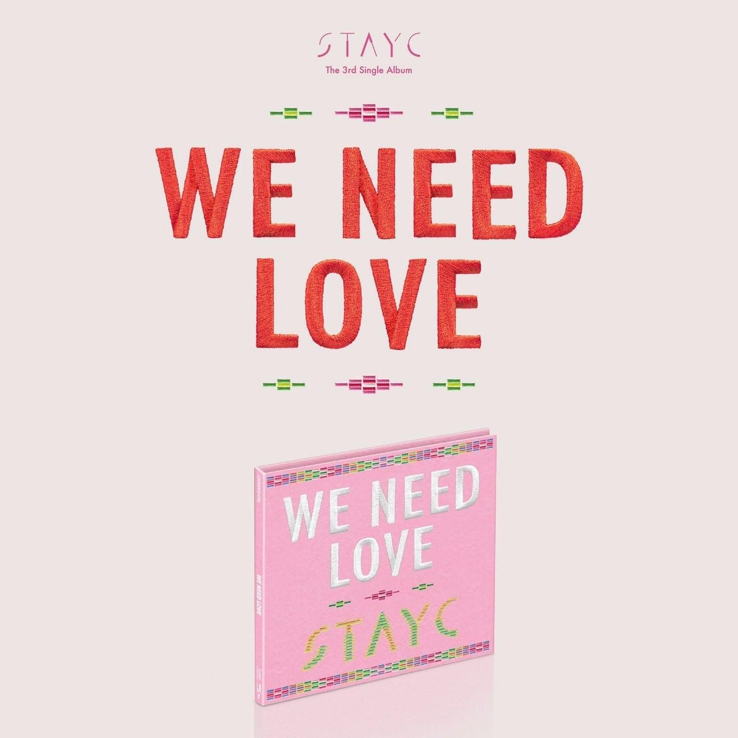 STAYC - 3rd Single Album: WE NEED LOVE (Digipack Ver.) Limited Edition - EmpressKorea