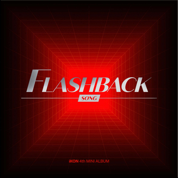 iKON - 4th Mini Album : FLASHBACK [DIGIPACK ver.][SONG ver.]
