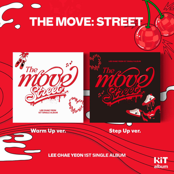 LEE CHAE YEON - Single Album Vol. 1: The Move: Street (Kit.ver) [2 types SET]