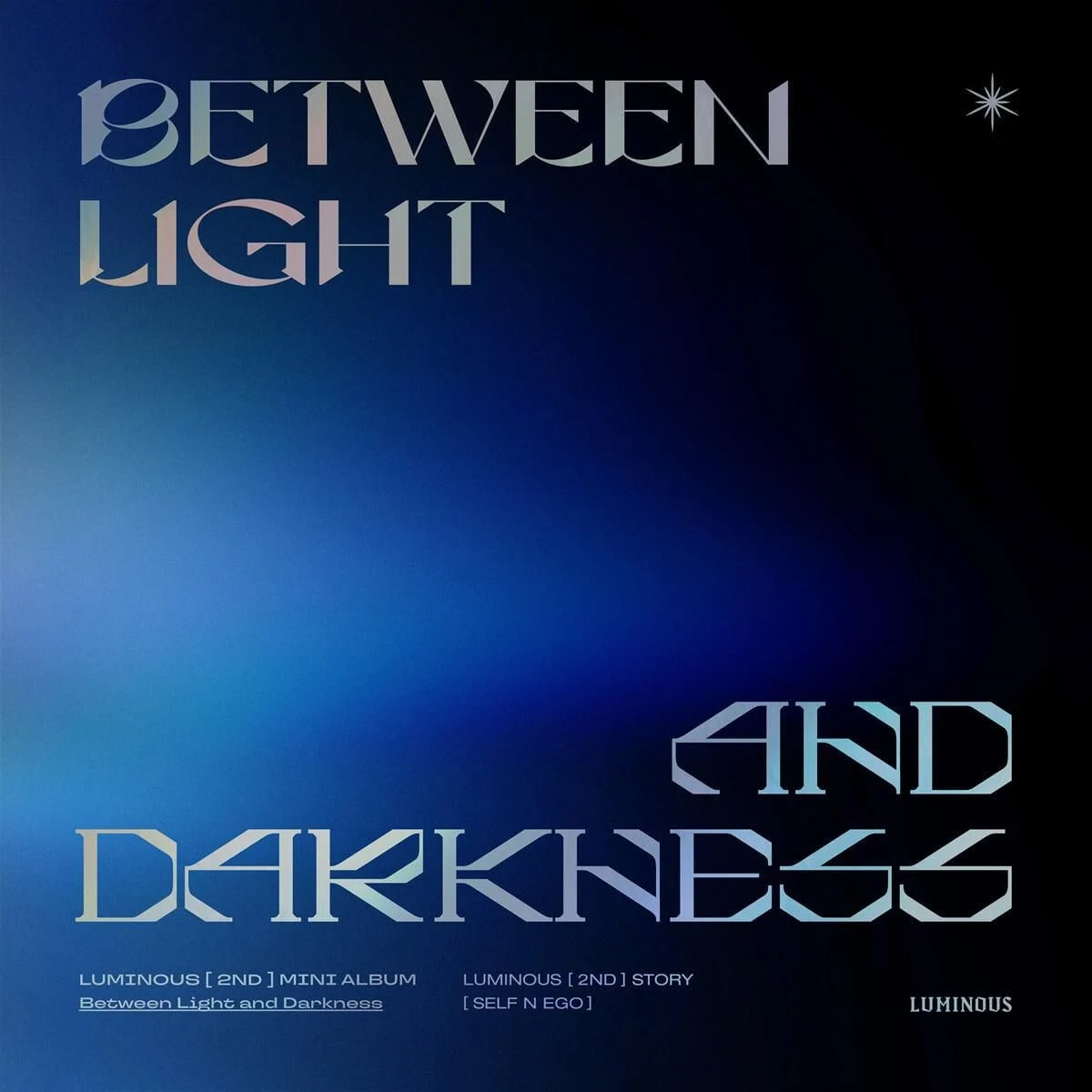 LUMINOUS - 2nd Mini Album: Self n Ego - EmpressKorea