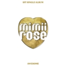 mimiirose - 1st Single Album: AWESOME - EmpressKorea