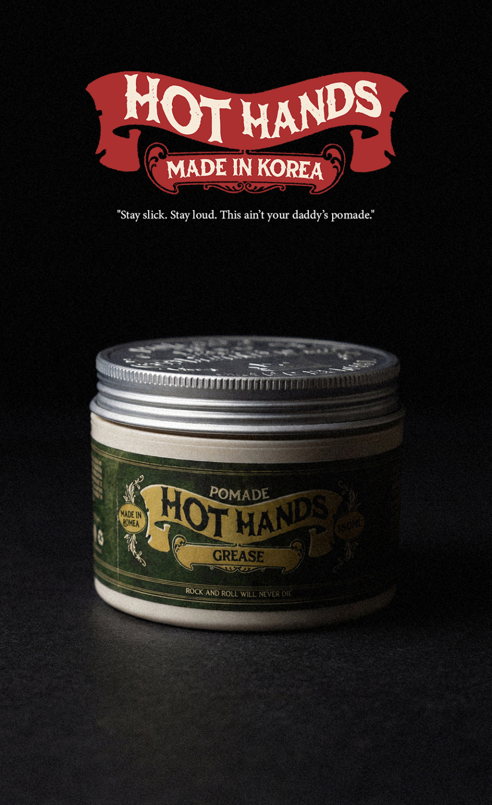 Hot-Hands Pomade (Grease Hold) 150ML (5OZ) Detail