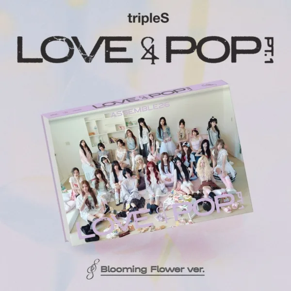 tripleS -<LOVE&POP> pt.1 [Blooming Flower ver.]