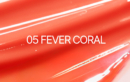 05 Fever Coral