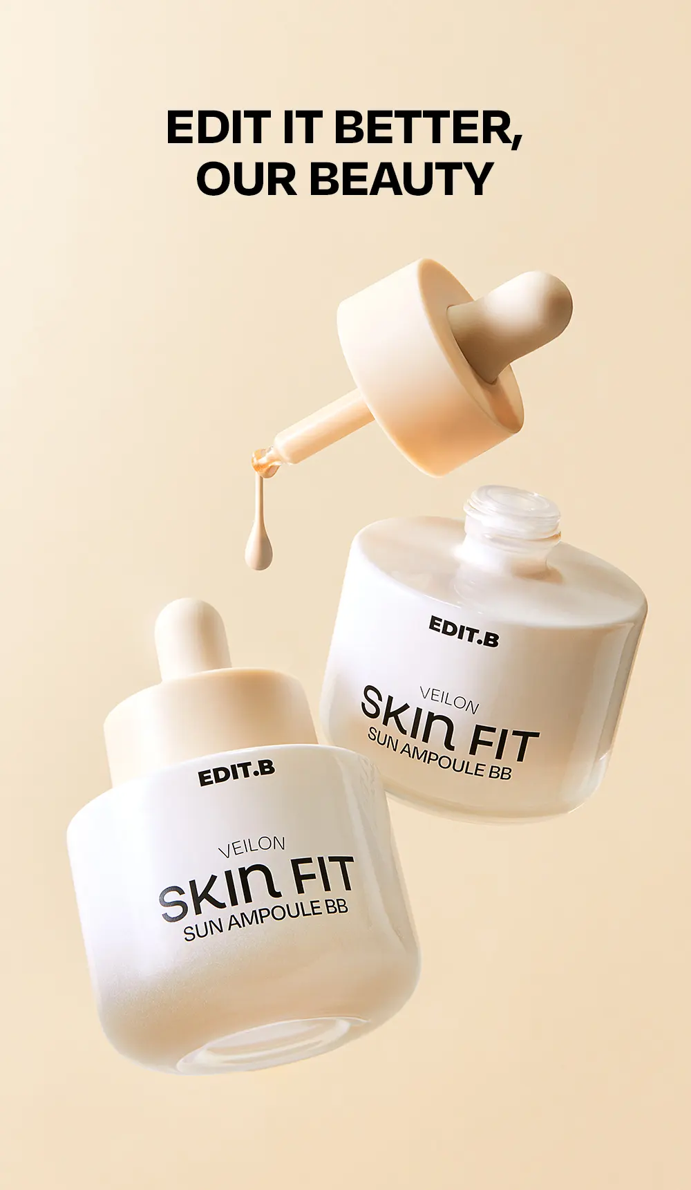 [에딧비 X 크리에이터 지원 공동개발] 스킨 핏 선 앰플 비비 30 ml Detail